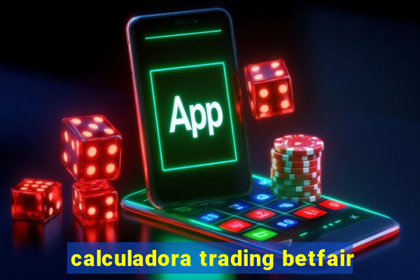 calculadora trading betfair